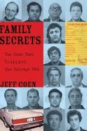 Family Secrets di Jeff Coen edito da A Cappella Books