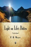 Light on Life's Duties di F. B. Meyer edito da Merchant Books