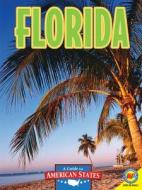 Florida: The Sunshine State di Ann Sullivan edito da Av2 by Weigl