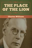 The Place of the Lion di Charles Williams edito da Bibliotech Press