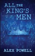 All the King's Men di Alex Powell edito da LESS THAN THREE PR