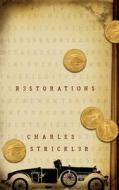 Restorations di Charles Strickler edito da Koehler Books
