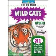 Kids Ask about Wild Cats di Diane Muldrow edito da SEQUOIA CHILDRENS PUB