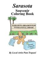 Sarasota Souvenir Coloring Book di Pam Trapani edito da Siesta Key Creations