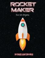 Fun Art Projects (Rocket Maker) di James Manning edito da Craft Projects for Kids