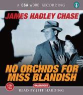 No Orchids For Miss Blandish di James Hadley Chase edito da Canongate Books Ltd