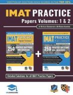 IMAT Practice Papers Volumes One & Two: 8 Full Papers with Fully Worked Solutions for the International Medical Admissio di Rohan Agarwal, Alex Ochakovski edito da LIGHTNING SOURCE INC