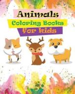Animals Coloring Books for Kids: Animals Cute Cartoon Ages 4-8, Fun Early Learning Relaxation Kindergarten Perfect Coloring Book for Boys Girls Farm A di Man Galaxy edito da Createspace Independent Publishing Platform