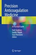 Precision Anticoagulation Medicine edito da Springer Nature Switzerland Ag