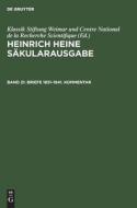 Heinrich Heine Säkularausgabe, Band 21, Briefe 1831-1841. Kommentar edito da De Gruyter