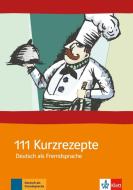 111 Kurzrezepte für den Deutsch-Unterricht (DAF) di Penny Ur, Andrew Wright edito da Klett Sprachen GmbH