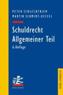 Schuldrecht di Peter Schlechtriem, Martin Schmidt-Kessel edito da Mohr Siebeck GmbH & Co. K