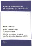 Sprachsystem und Sprachfunktion di Peter Classen edito da P.I.E.