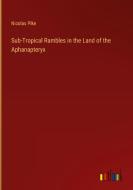 Sub-Tropical Rambles in the Land of the Aphanapteryx di Nicolas Pike edito da Outlook Verlag