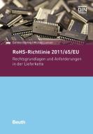 RoHS-Richtlinie 2011/65/EU di Carsten Ebeling, Michael Loerzer edito da Beuth Verlag
