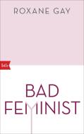 Bad Feminist di Roxane Gay edito da btb Taschenbuch