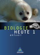 Biologie heute aktuell 1. Schülerband. Realschule. Niedersachsen edito da Schroedel Verlag GmbH