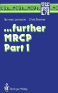 ... further MRCP Part I di Christopher Bunker, Norman Johnson edito da Springer London