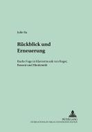 Rückblick und Erneuerung di Julie Ra edito da Lang, Peter GmbH