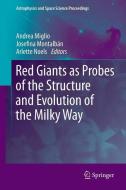 Red Giants as Probes of the Structure and Evolution of the Milky Way edito da Springer Berlin Heidelberg