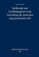 Sachkunde und Unabhängigkeit in der Verwaltung der deutschen und griechischen AG di Vasiliki Chochou edito da Lit Verlag