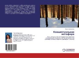 Kontseptual'naya Metafora di Bayramova Leyli edito da Lap Lambert Academic Publishing