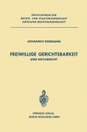 Freiwillige Gerichtsbarkeit und Notarrecht di J. Bärmann edito da Springer Berlin Heidelberg