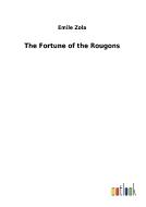 The Fortune of the Rougons di Emile Zola edito da Outlook Verlag