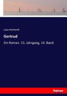 Gertrud di Luise Reinhardt edito da hansebooks