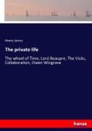The private life di Henry James edito da hansebooks