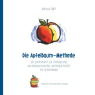 Die Apfelbaum-Methode di Marcus Splitt edito da Books on Demand