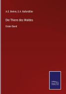 Die Thiere des Waldes di A. E. Brehm, E. A. Roßmäßler edito da Salzwasser-Verlag