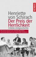 Der Preis der Herrlichkeit di Henriette von Schirach edito da Herbig Verlag