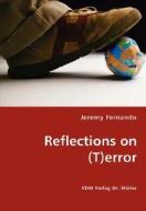 Reflections On (t)error di Jeremy Fernando edito da Vdm Verlag