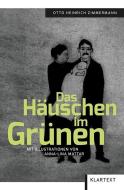 Das Häuschen im Grünen di Otto Heinrich Zimmermann edito da Klartext Verlag
