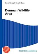 Denman Wildlife Area edito da Book On Demand Ltd.