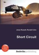 Short Circuit edito da Book On Demand Ltd.