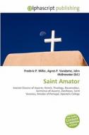 Saint Amator edito da Alphascript Publishing