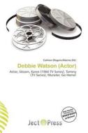 Debbie Watson (actor) edito da Ject Press