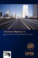 Arkansas Highway 11 edito da Crypt Publishing