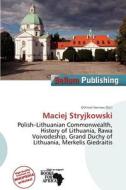 Maciej Stryjkowski edito da Bellum Publishing
