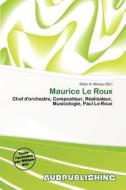 Maurice Le Roux edito da Aud Publishing