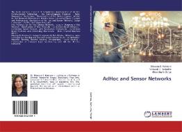 AdHoc and Sensor Networks di Bhavana S. Karmore, Vishwajit K. Barbudhe, Shraddha N. Zanjat edito da LAP Lambert Academic Publishing