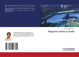 Beginners Node.Js Guide di Usharani Bhimavarapu Usharani edito da KS OmniScriptum Publishing