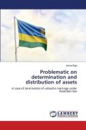 Problematic on determination and distribution of assets di Josue Siga edito da LAP LAMBERT Academic Publishing