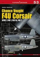 Chance Vought F4u Corsair di Maciej Noszczak edito da Oficyna Wydawnicza KAGERO Damian Majsak