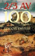 2/3 av 100 di Tryggve Emstedt edito da Books on Demand