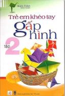 Tre Em Kheo Tay Gap Hinh, Tap 2 di Kim Dan edito da My Thuat Dong A DC/Tsai Fong Books
