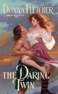 The Daring Twin di Donna Fletcher edito da Avon Books