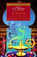 Aladdin and Other Tales from the Arabian Nights di N. J. Dawood edito da Penguin Books Ltd